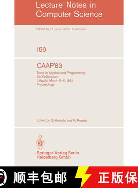 【3-4周达】CAAP '83 : Trees in Algebra and Programming. 8th Colloquium L'Aquila, March 9-11, 1983. Pr... [9783540127277]