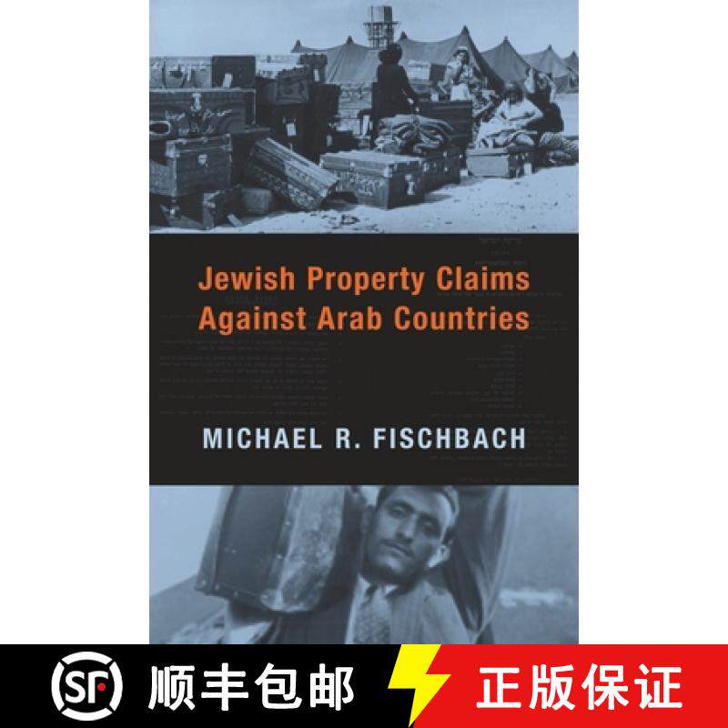 【3-4周达】Jewish Property Claims Against Arab Countries [9780231135382]