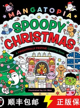 【3-4周达】Mangatopia: Spoopy Christmas: A Frightfully Festive Coloring Book of Anime and Manga [9781250421470]
