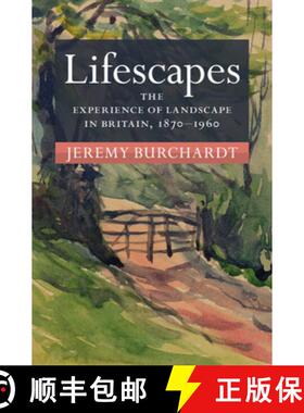 【3-4周达】Lifescapes: The Experience of Landscape in Britain, 1870-1960 [9781009199872]