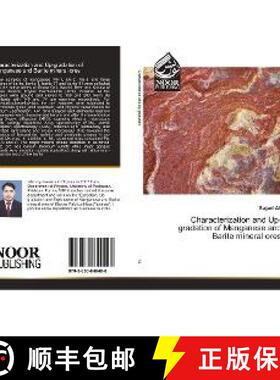 预订 Characterization and Up-gradation of Manganese and Barite mineral ores [9783330849488]