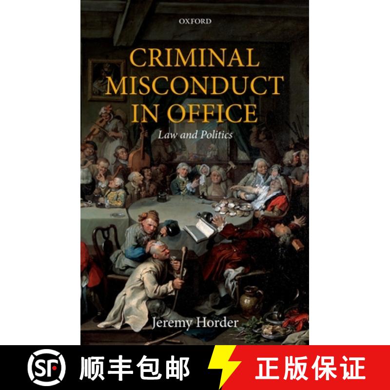 【3-4周达】Criminal Misconduct in Office: Law and Politics [9780198823704]