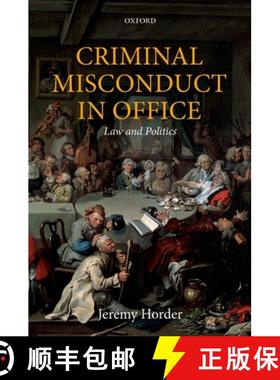 【3-4周达】Criminal Misconduct in Office: Law and Politics [9780198823704]