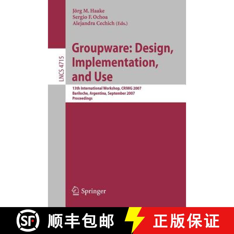 【3-4周达】Groupware: Design, Implementation, and Use : 13th International Workshop, CRIWG 2007, Bari... [9783540748113]