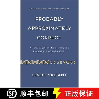 【4周达】Probably Approximately Correct: Nature's Algorithms for Learning and Prospering in a Complex... [9780465060726]