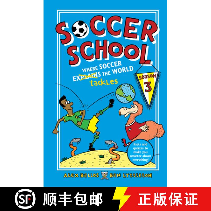 【3-4周达】Soccer School Season 3: Where Soccer Explains (Tackles) the World [9781536206951]