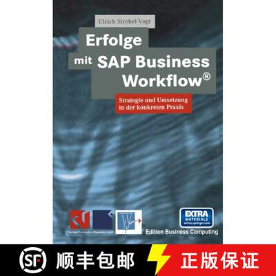 【3-4周达】Erfolge Mit SAP Business Workflow(r): Strategie Und Umsetzung in Der Konkreten PRAXIS [9783663058304]