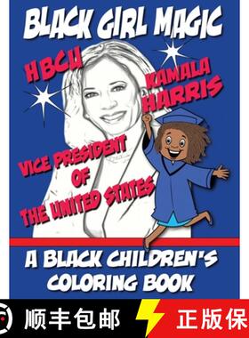 【3-4周达】Black Girl Magic - Kamala Harris HBCU Coloring Book: 1st HBCU Vice President of The United... [9798869180896]