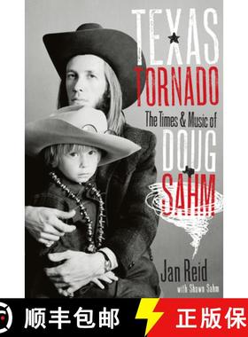 【3-4周达】Texas Tornado: The Times and Music of Doug Sahm [9780292722446]