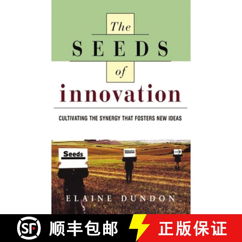 【2-3周达】The Seeds of Innovation: Cultivating the Synergy That Fosters New Ideas [9780814415719]