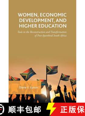 【3-4周达】Women, Economic Development, and Higher Education : Tools in the Reconstruction and Transf... [9783319531434]