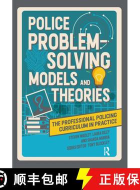 【3-4周达】Police Problem Solving Models and Theories [9781041056386]