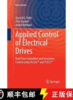 【3-4周达】Applied Control of Electrical Drives : Real Time Embedded and Sensorless Control using Vis... [9783319792941]