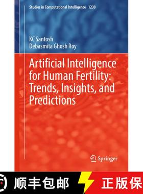 【3-4周达】Artificial Intelligence for Human Fertility: Trends, Insights, and Predictions [9789819512478]