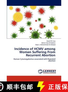 预订 Incidence of Hcmv Among Women Suffering from Recurrent Abortion [9783659286964]