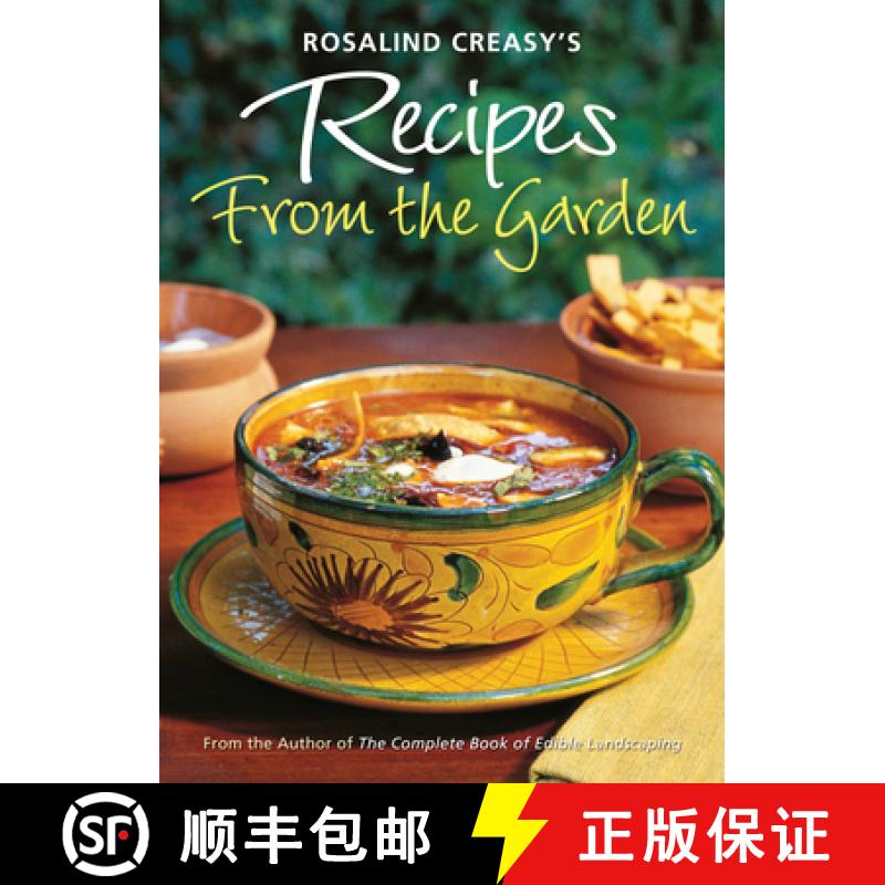 【3-4周达】Rosalind Creasy's Recipes from the Garden: 200 Exciting Recipes from the Author of the Com... [9780804854948]