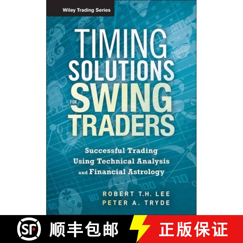 【2-3周达】Timing Solutions For Swing Traders: Successful Trading Using Technical Analysis And Financ... [9781118339176]