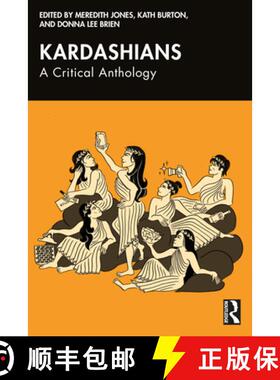 【3-4周达】Kardashians: A Critical Anthology [9781032674407]