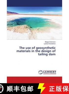 预订 The use of geosynthetic materials in the design of tailing dam [9786138390466]
