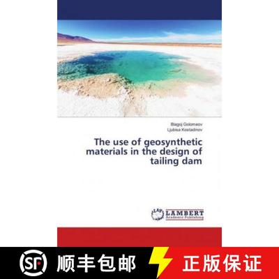 预订 The use of geosynthetic materials in the design of tailing dam [9786138390466]