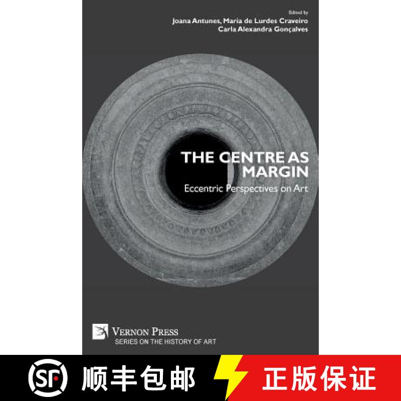 【2-3周达】The Centre as Margin: Eccentric Perspectives on Art [9781622736768]