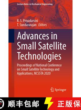 【3-4周达】Advances in Small Satellite Technologies: Proceedings of National Conference on Small Sate... [9789811974731]