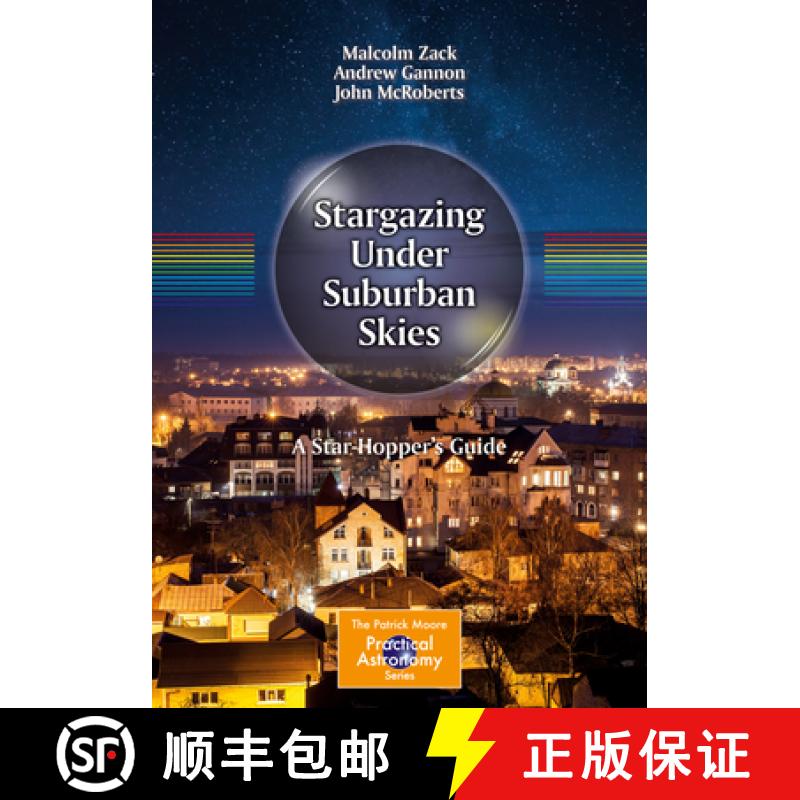 【3-4周达】Stargazing Under Suburban Skies: A Star-Hopper's Guide [9783319901152]