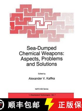 【3-4周达】Sea-Dumped Chemical Weapons: Aspects, Problems and Solutions [9789048147144]