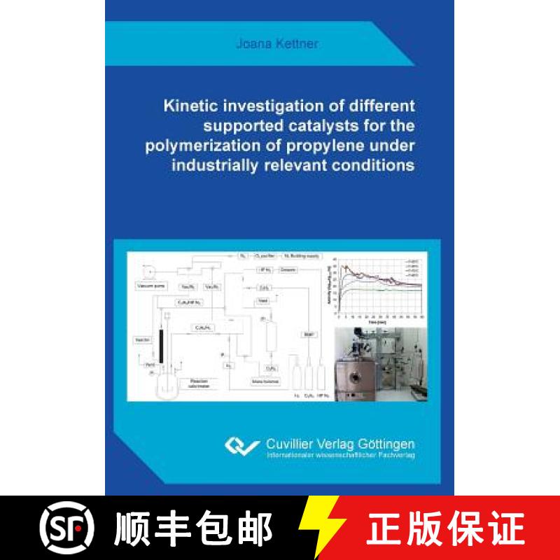【3-4周达】Kinetic investigation of different supported catalysts for the polymerization of propylene... [9783736970038]