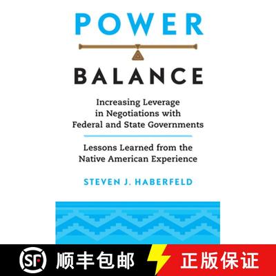 预订 Power Balance: Increasing Leverage in Negotiations with Federal and State Governments--Lessons L... [9780806176260]