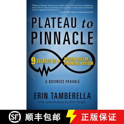 【3-4周达】Plateau to Pinnacle: 9 Secrets of a Million Dollar Financial Advisor [9781634132664]