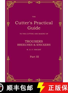 【3-4周达】The Cutter's Practical Guide, Part 3: Trouser, Breeches & Knickers [9783769322026]