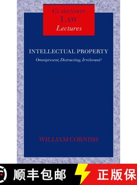 【3-4周达】Intellectual Property: Omnipresent, Distracting, Irrelevant? [9780199263073]