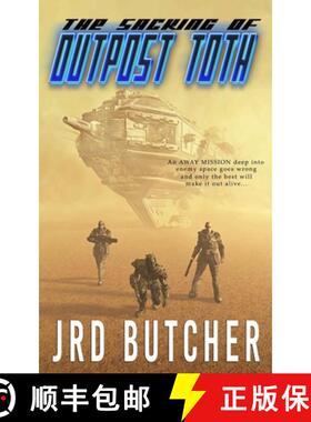 【3-4周达】The Sacking of Outpost Toth: A Military Sci-Fi Away-Mission to an Alien World [9781774781364]