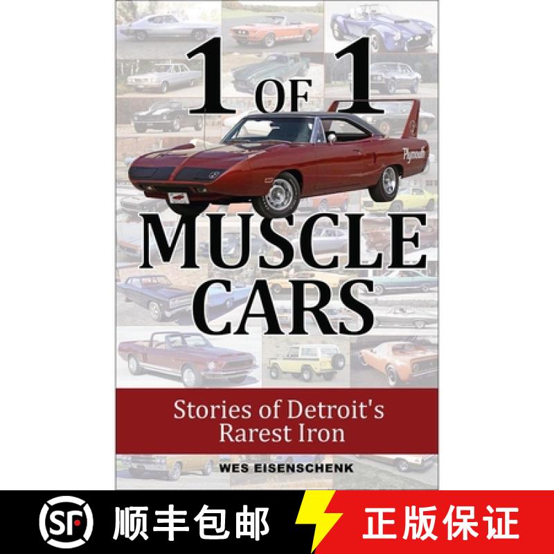 【3-4周达】1 of 1 Muscle Cars: Stories of Detroit's Rarest Iron [9781613258002]