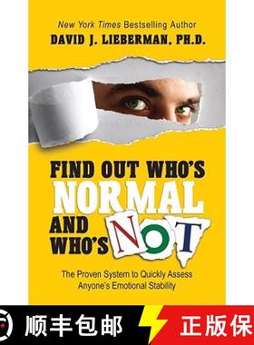 【3-4周达】Find Out Who's Normal and Who's Not: The Proven System to Quickly Assess Anyone's Emotiona... [9780978631321]
