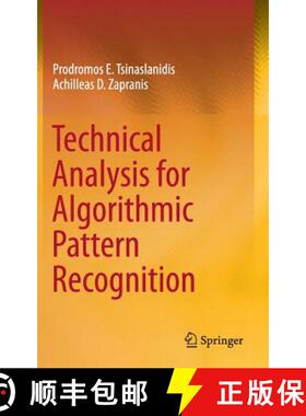 【3-4周达】Technical Analysis for Algorithmic Pattern Recognition (1st ed. 2016) [9783319236353]