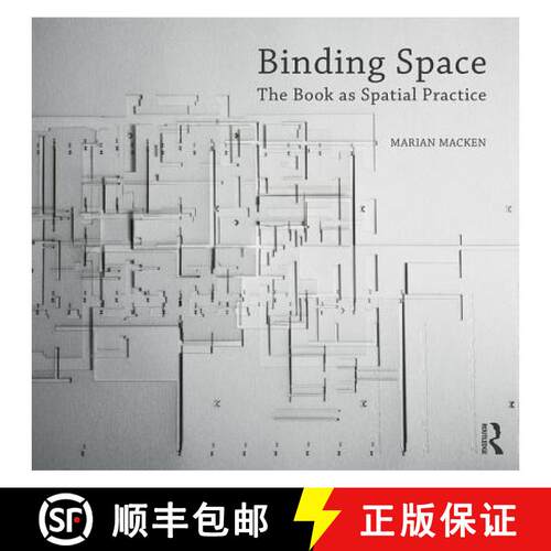 【3-4周达】精装 Binding Space: The Book as Spatial Practice [9781138694330]