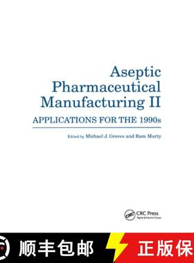 【3-4周达】Aseptic Pharmaceutical Manufacturing II: Applications for the 1990s [9780367401733]