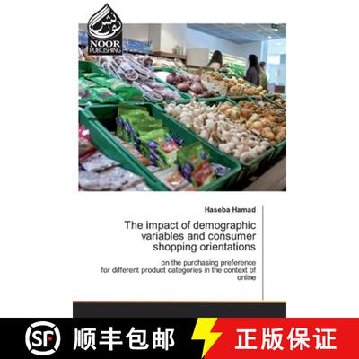 预订 The impact of demographic variables and consumershopping orientations [9786200075734]