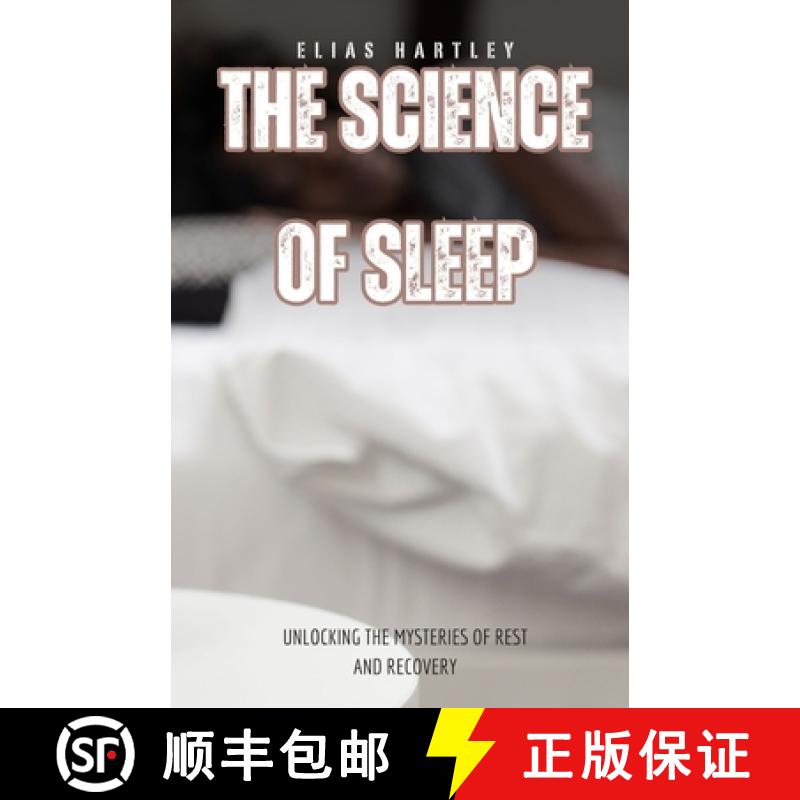 【3-4周达】The Science of Sleep: Unlocking the Mysteries of Rest and Recovery [9798348109042]