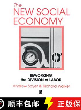 【3-4周达】The New Social Economy: Reworking The Division Of Labor [Wiley地理] [9781557862808]
