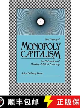 【3-4周达】The Theory of Monopoly Capitalism: An Elaboration of Marxian Political Economy [9780853456896]