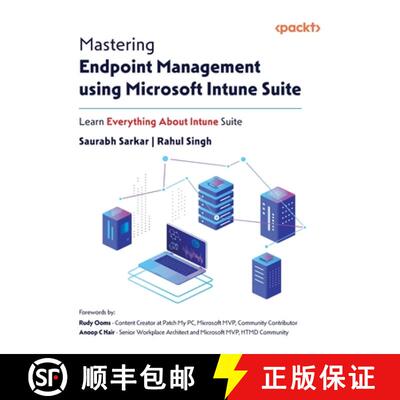 预订 Mastering Endpoint Management using Microsoft Intune Suite: Learn Everything About Intune Suite [9781806021956]