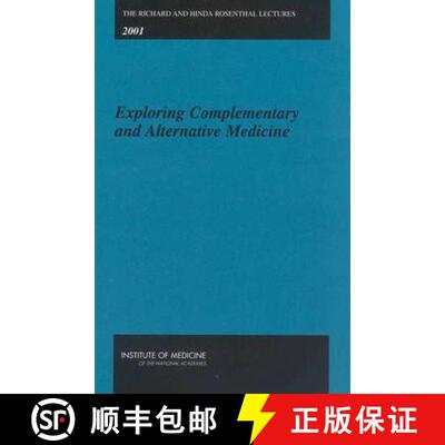 【3-4周达】The Richard and Hinda Rosenthal Lectures -- 2001: Exploring Complementary and Alternative ... [9780309085038]