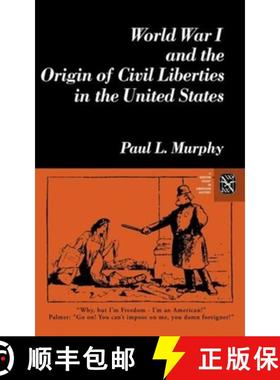 预订 World War I and the Origin of Civil Liberties in the United States  (Norton Essays in American H... [9780393950120]