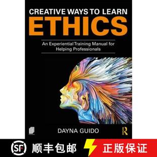 【3-4周达】Creative Ways to Learn Ethics : An Experiential Training Manual for Helping Professionals [9781138587977]