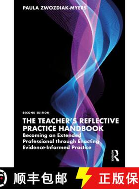 【3-4周达】The Teacher's Reflective Practice Handbook: Becoming an Extended Professional through Enac... [9781032308890]