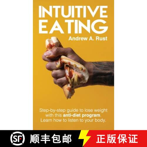 【3-4周达】Intuitive Eating: Step-by-Step Guide to Lose Weight With This Anti-Diet Program. Learn How... [9781801149945]