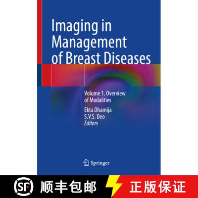 【3-4周达】Imaging in Management of Breast Diseases: Volume 1, Overview of Modalities [9789819798469]